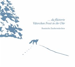 .Da Flüsterte Väterchen Frost In Ihr Ohr