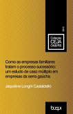 Como as empresas familiares tratam o processo sucessório (eBook, ePUB)