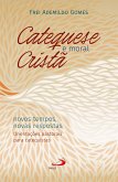 Catequese e Moral Cristã (eBook, ePUB)