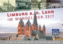 Limburg a.d. Lahn im Wandel der Zeit - Waldecker, Christoph