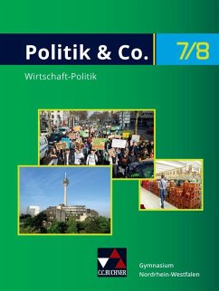 Politik & Co. Neu 7/8 Lehrbuch Nordrhein-Westfalen - Dieckmann, Eva; Labusch, Alexandra; Lindner, Nora; Offermann, Florian; Pies, Nicole