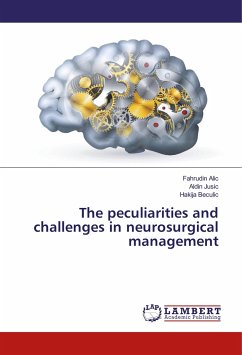 The peculiarities and challenges in neurosurgical management