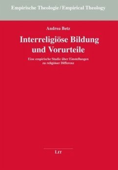 Interreligiöse Bildung und Vorurteile - Betz, Andrea