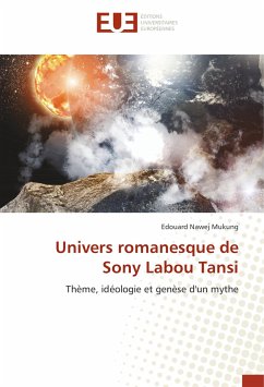 Univers romanesque de Sony Labou Tansi - Mukung, Edouard Nawej