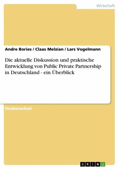Die aktuelle Diskussion und praktische Entwicklung von Public Private Partnership in Deutschland - ein Überblick (eBook, ePUB)