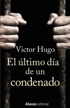 El último día de un condenado - Hugo, Victor