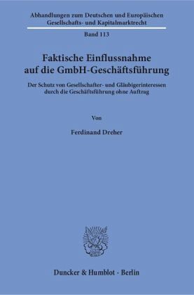 Faktische Einflussnahme auf die GmbH-Geschäftsführung. Faktische Einflussnahme auf die GmbH-Geschäftsführung.