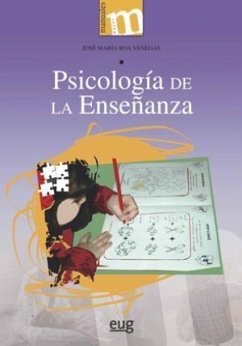 Psicología de la enseñanza - Roa Venegas, José María