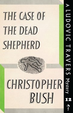The Case of the Dead Shepherd - Bush, Christopher