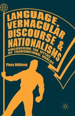 Language, Vernacular Discourse and Nationalisms - Ndhlovu, Finex