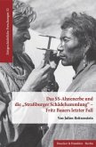 Das SS-Ahnenerbe und die »Straßburger Schädelsammlung« - Fritz Bauers letzter Fall.