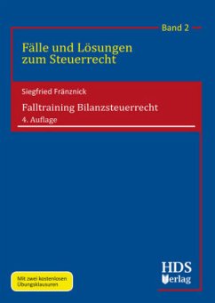 Falltraining Bilanzsteuerrecht - Fränznick, Siegfried