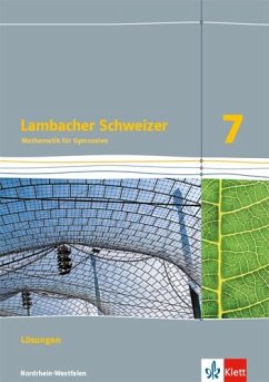 Lambacher Schweizer Mathematik 7. Lösungen Klasse 7. Nordrhein-Westfalen