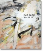 Kurt Bartel - Ans Licht