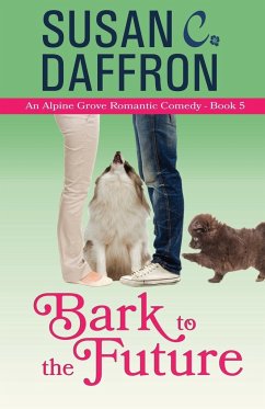 Bark to the Future - Daffron, Susan C.