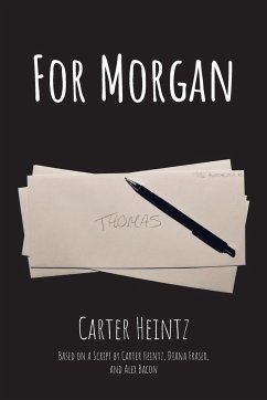For Morgan - Heintz, Carter