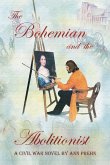 The Bohemian and the Abolitionist