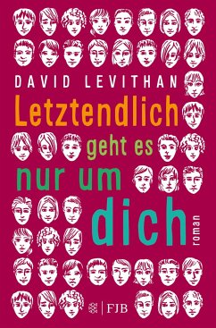 Letztendlich geht es nur um dich / Letztendlich Bd.2 - Levithan, David