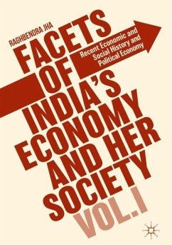 Facets of India's Economy and Her Society Volume I - Jha, Raghbendra