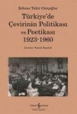 Türkiyede Cevirinin Politikasi Ve Poetikasi 1923-1960