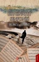 Bir Cinayet Senfonisi - Argat, Burcu