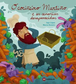 O cociñeiro Martiño e as cenorias desaparecidas - Romero, Macus; López Santos, Iago