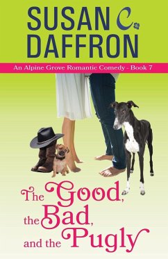 The Good, the Bad, and the Pugly - Daffron, Susan C.