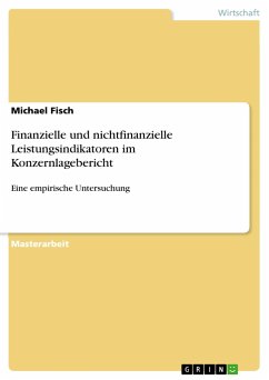 Finanzielle und nichtfinanzielle Leistungsindikatoren im Konzernlagebericht - Fisch, Michael