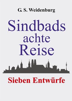Sindbads achte Reise - Weidenburg, G. S.