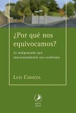 ¿Por qué nos equivocamos?