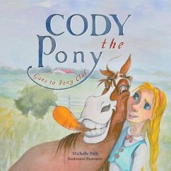 Cody the Pony Goes to Pony Club - Path, Michelle