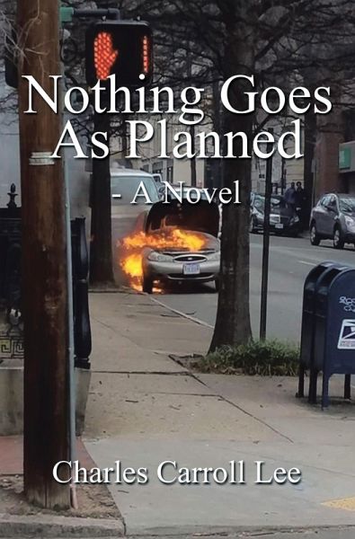 Nothing Goes as Planned - a Novel (eBook, ePUB) Nothing Goes as Planned - a Novel (eBook, ePUB)