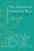 The Illusion of Conscious Will, New Edition (eBook, ePUB)