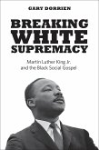 Breaking White Supremacy (eBook, ePUB)