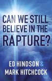 Can We Still Believe in the Rapture? (eBook, ePUB)