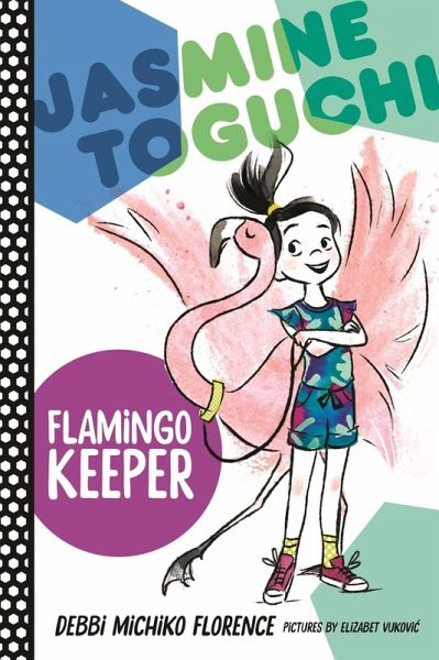 Jasmine Toguchi, Flamingo Keeper (eBook, ePUB) Jasmine Toguchi, Flamingo Keeper (eBook, ePUB)