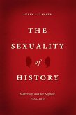 The Sexuality of History (eBook, ePUB) The Sexuality of History (eBook, ePUB)