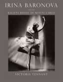 Irina Baronova and the Ballets Russes de Monte Carlo (eBook, PDF) Irina Baronova and the Ballets Russes de Monte Carlo (eBook, PDF)