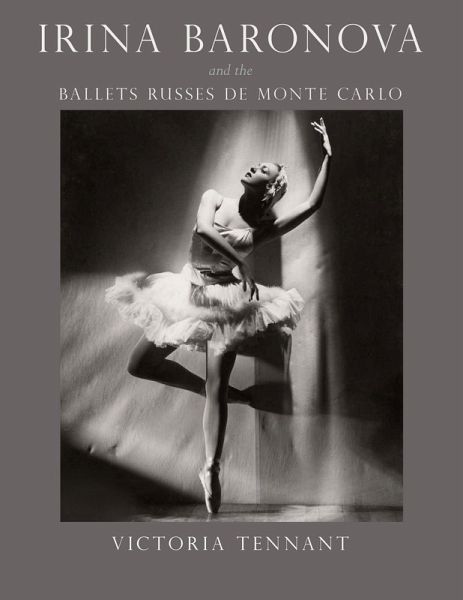 Irina Baronova and the Ballets Russes de Monte Carlo (eBook, PDF)