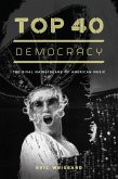 Top 40 Democracy (eBook, ePUB)