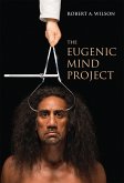 The Eugenic Mind Project (eBook, ePUB)