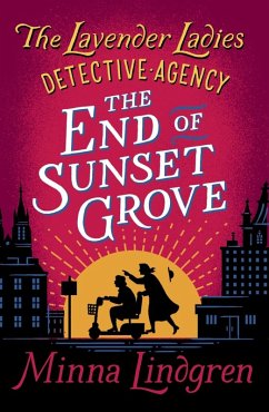 The End of Sunset Grove (eBook, ePUB) - Lindgren, Minna