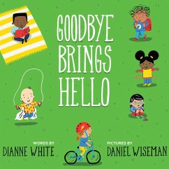 Goodbye Brings Hello (eBook, ePUB) - White, Dianne; Wiseman, Daniel