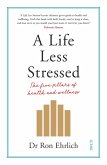 Life Less Stressed (eBook, ePUB) Life Less Stressed (eBook, ePUB)