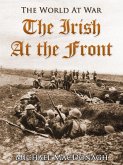 The Irish at the Front (eBook, ePUB)