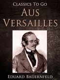 Aus Versailles (eBook, ePUB)