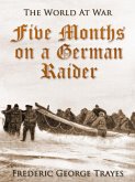 Five Months on a German Raider (eBook, ePUB)