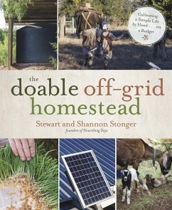 The Doable Off-Grid Homestead (eBook, ePUB) - Stonger, Shannon; Stonger, Stewart