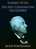 Die Zeit Constantins des Großen (eBook, ePUB)