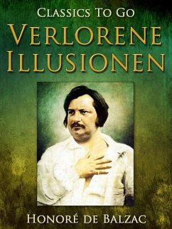 Verlorene Illusionen (eBook, ePUB) - de Balzac, Honoré